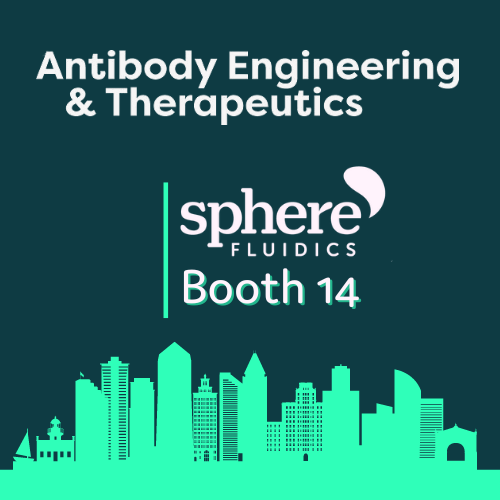 Antibody Engineering & Therapeutics 2024 Sphere Fluidics Booth 518